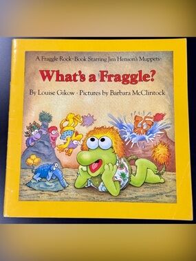 FRAGGLE ROCK - VINTAGE “WHAT’S A FRAGGLE?“ STORYBOOK - 1984